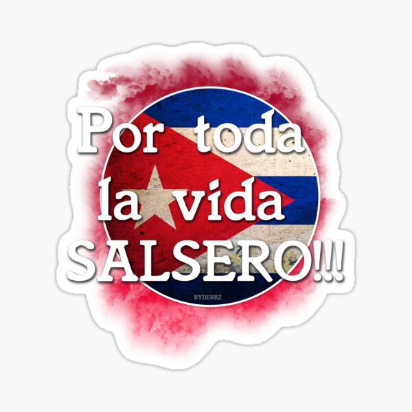 por-toda-la-vida-salsero-cuban-style-sticker-by-ryderrz-redbubble