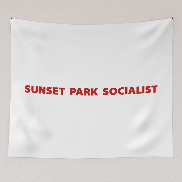 Item preview, Sunset Park Socialist designed and sold by Val Goretsky.