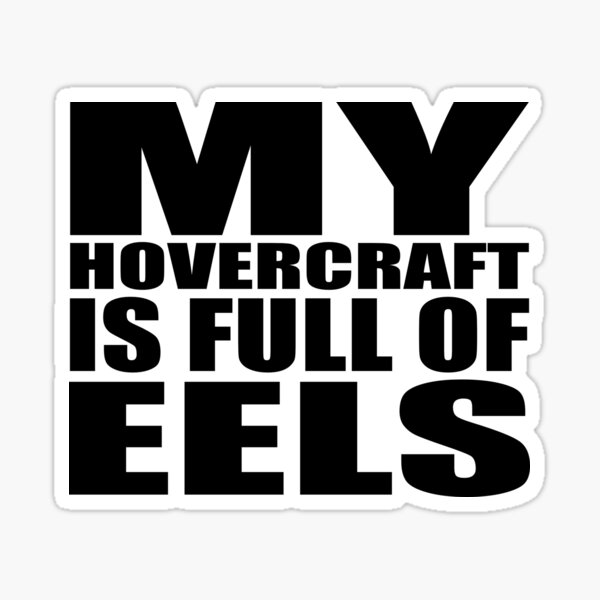 Artikel-Vorschau von Mein Hovercraft ist voll von Aalen, designt und verkauft von bentWitch.