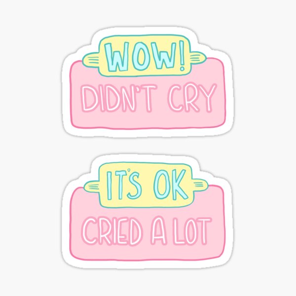 Spoonie Achievement: Cried/Didn't Cry Sticker