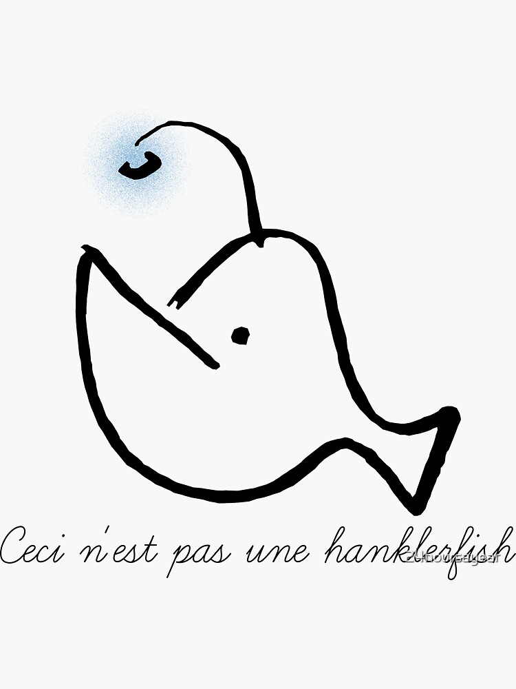 Ceci n'est pas une hanklerfish by 24hoursayear