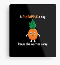 Pineapple Shirt A Pineapple A Day Keeps Worries Away Gift Tee Metallbild