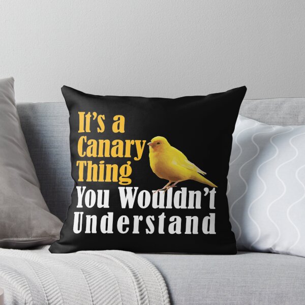 Item preview, It's A Canary Thing, You Wouldn't Understand Shirt designed and sold by drwigglebutts.