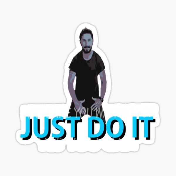 LA STICKERS Just Do It - Shia LaBeouf - Sticker Graphic - Auto, Wall,  Laptop, Cell, Truck Sticker for Windows, Cars, Trucks