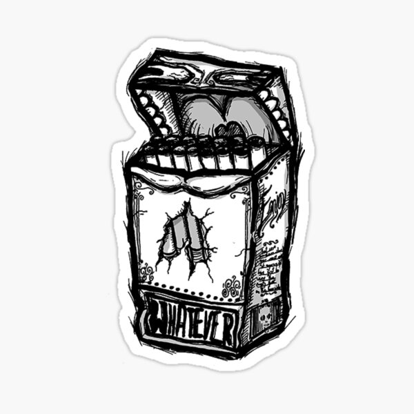 Whatever. Cigarette. Sticker