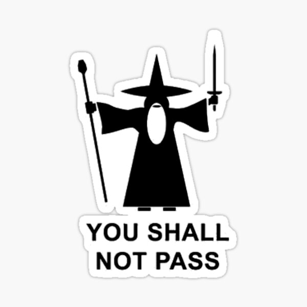 You Shall Not Pass Sticker