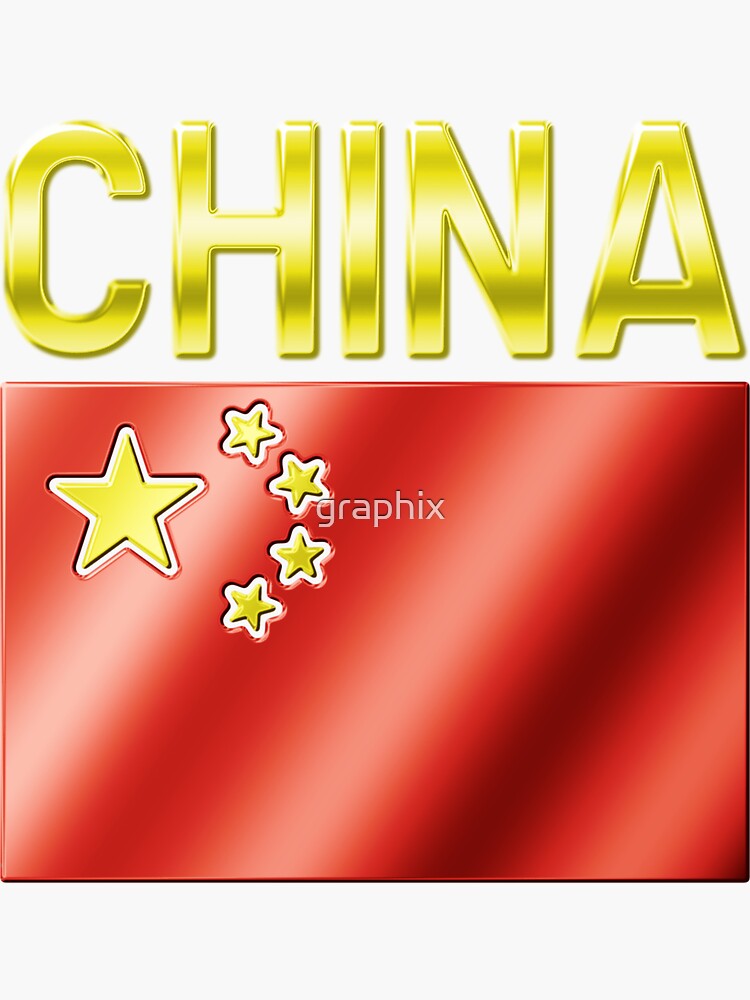 "China Chinese Flag & Text Metallic" Sticker for Sale by graphix