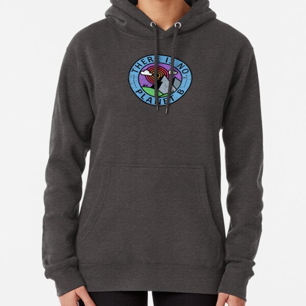 There is No Planet B Pullover Hoodie