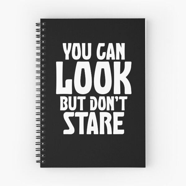 Item preview, You Can Look But Don't Stare Shirt | Sarcastic Meme Tee designed and sold by MichaelAndrewLo.