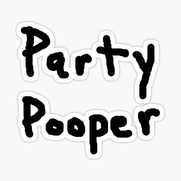 "party pooper funny club pub bar 80s party" Sticker by tiaknight