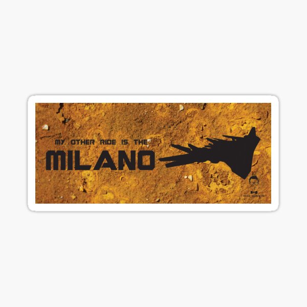 My Other Ride is the Milano Sticker