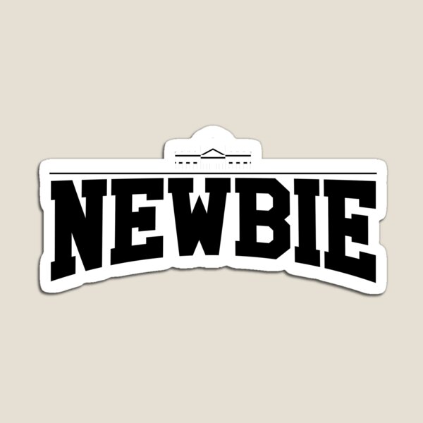 Item preview, COLLEGE NEWBIE designed and sold by TheGraphicGuru.