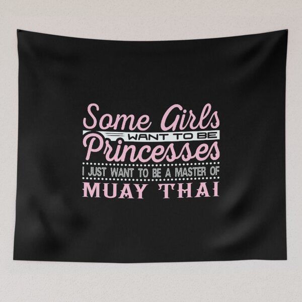 Item preview, Some Girls Want be Princesses Muay Thai Master designed and sold by KNUXX Shop.