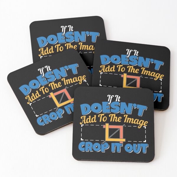Item preview, Photography Image Editing - Crop It Out Quote designed and sold by LatinAmericaFocus.