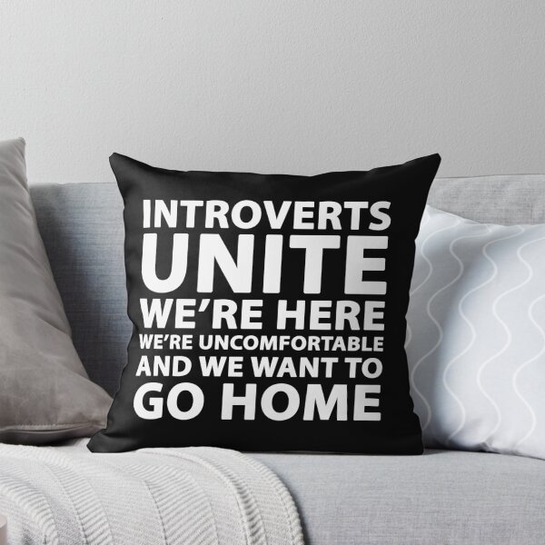 Item preview, Introverts unite we're here we're uncomfortable and we want to go home designed and sold by Evelyusstuff.