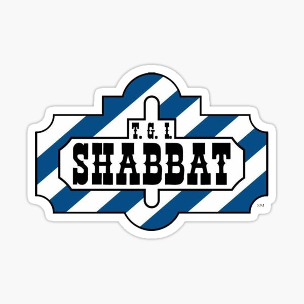 T.G.I. SHABBAT Sticker