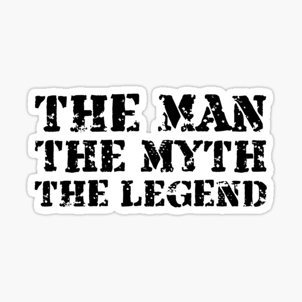 man-myth-legend-dark-sticker-for-sale-by-indigo72-redbubble