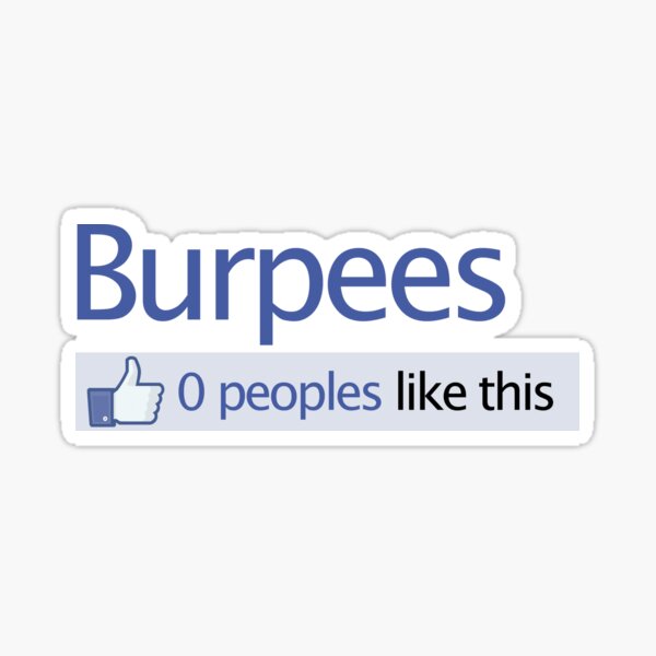 BURPEES? FACEBOOK Sticker