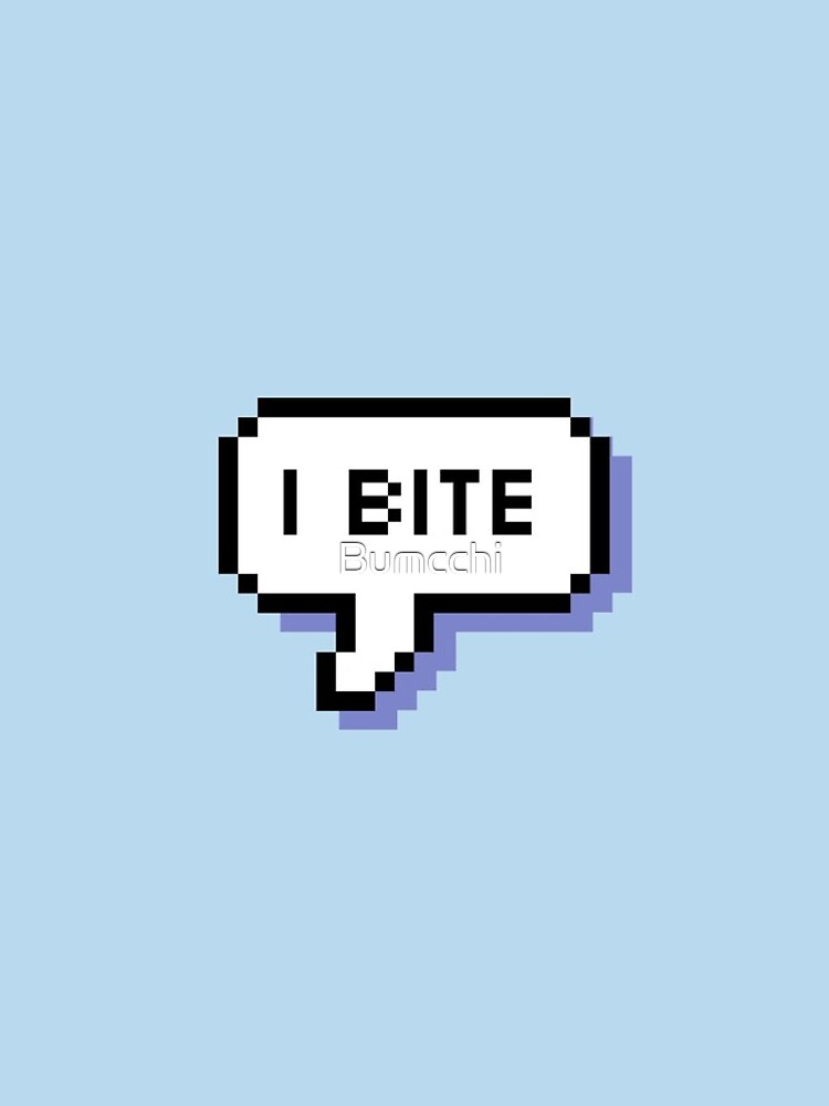 I Bite - Pixel Speech Bubble (Blue) by Bumcchi