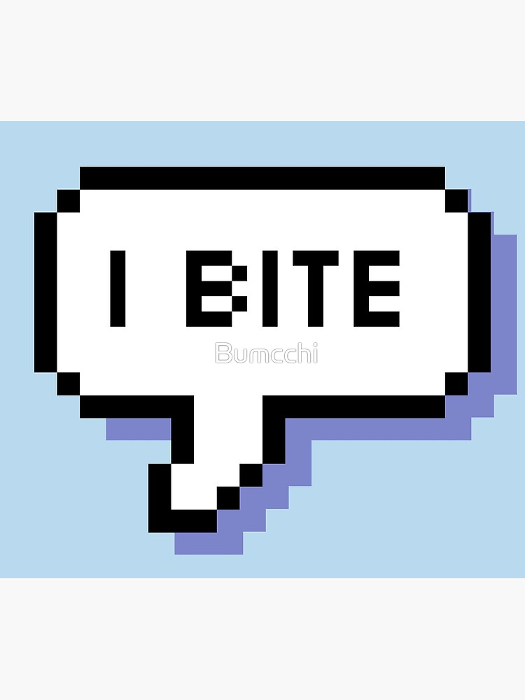 I Bite - Pixel Speech Bubble (Blue) by Bumcchi