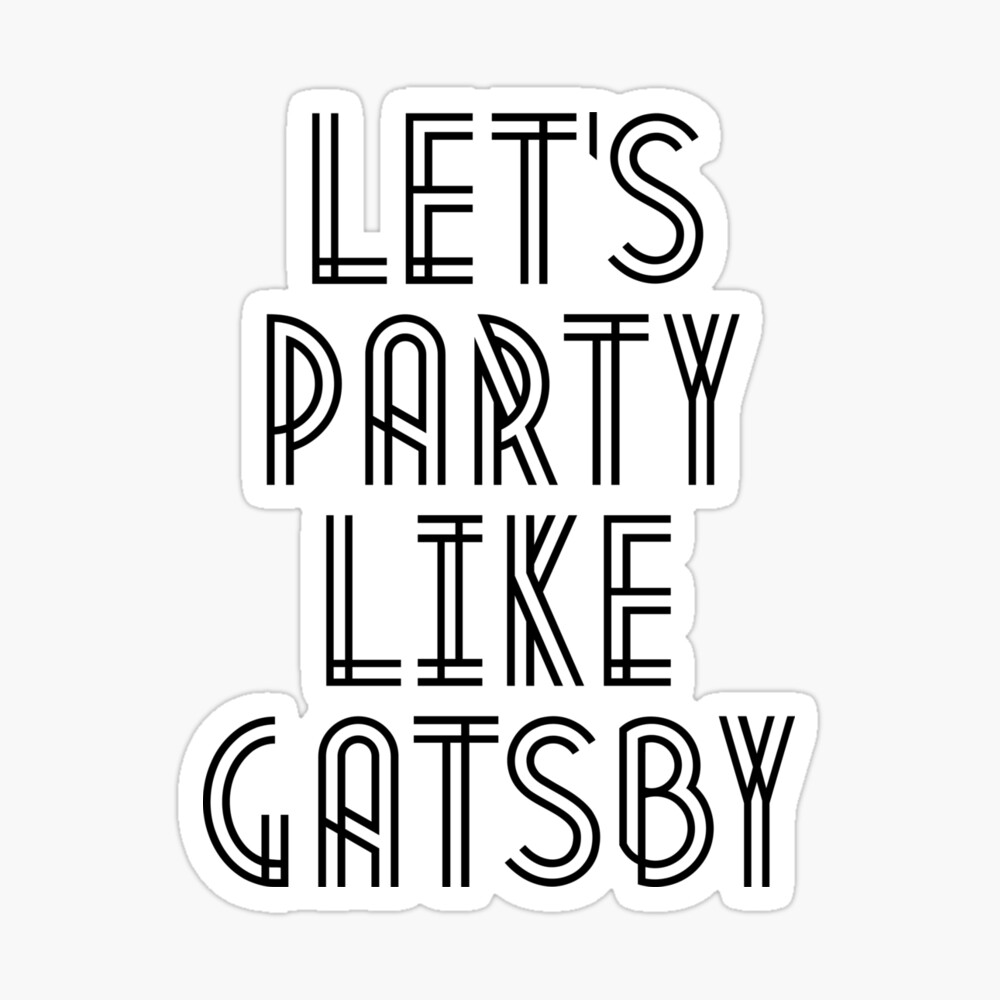 Let's Party Like Gatsby Poster