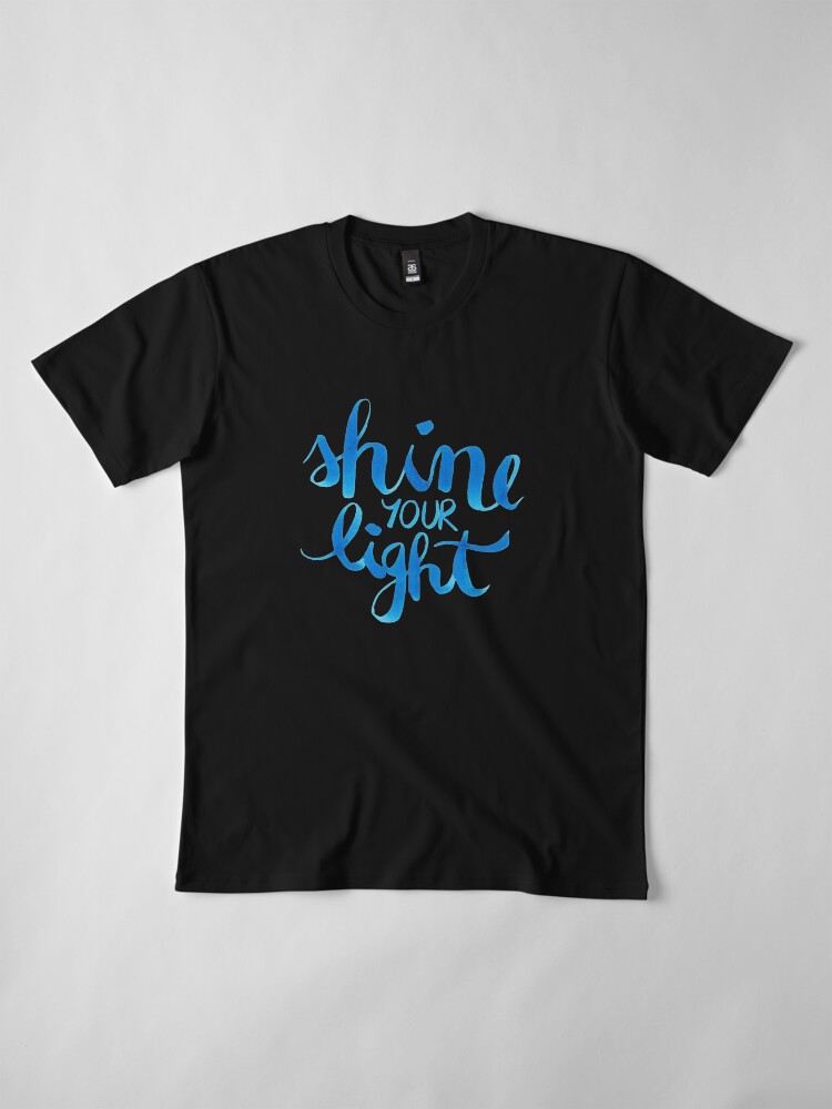 Alternate view of Shine your light watercolor affirmation typographic Premium T-Shirt