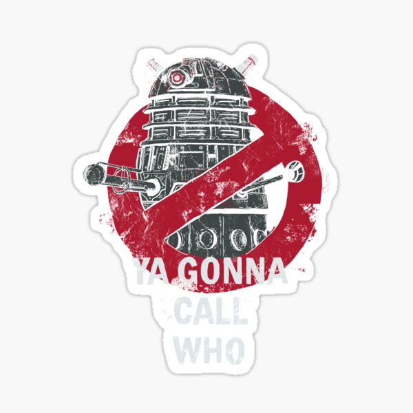 Who ya gunna call? Sticker