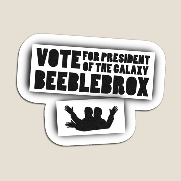 Don't Blame Me I Voted for Beeblebrox 1.25” Button Zaphod Hitchhikers Guide  HHGG