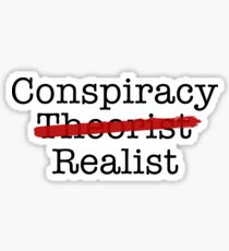 Conspiracy Realist Sticker
