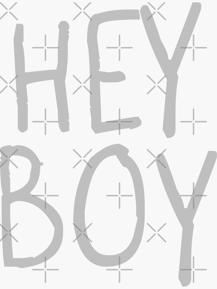 "Hey Boy" Sticker for Sale by CarbonClothing Redbubble