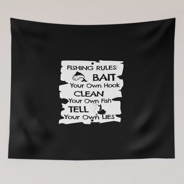 Item preview, Fishing Rules - Bait, Clean Hook, Tell Lies designed and sold by KoolMoDee.