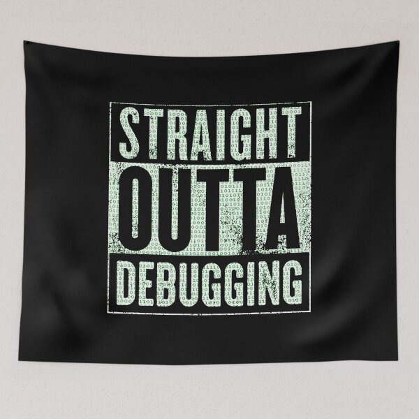 Item preview, Straight Outta Debugging designed and sold by KoolMoDee.