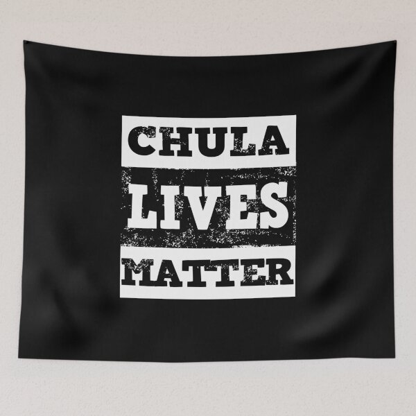 Item preview, Chula Lives Matter designed and sold by KoolMoDee.