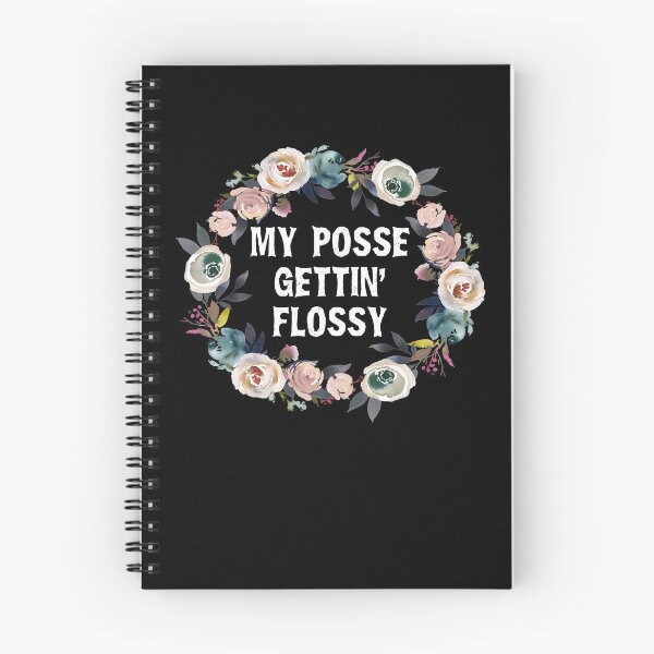 Item preview, My Posse Gettin' Flossy designed and sold by MichaelAndrewLo.