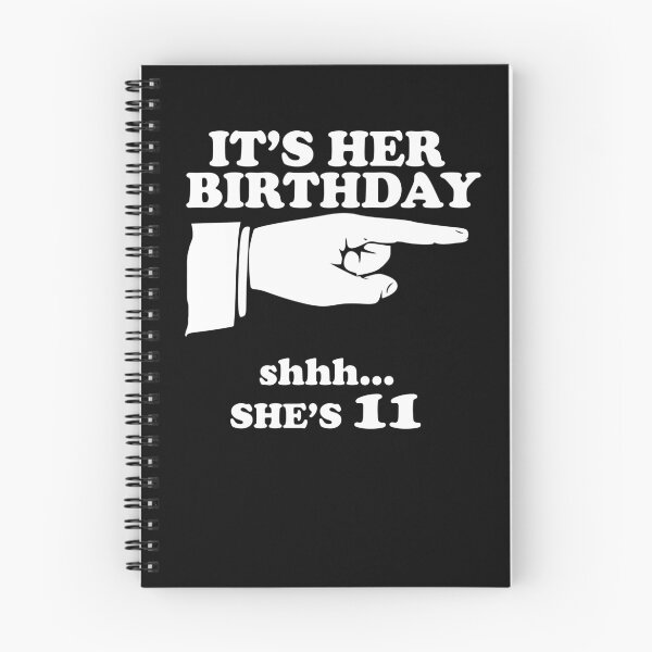 Item preview, It's Her Birthday Shhh... She's 11 Funny 11th Birthday Pointing Finger designed and sold by MichaelAndrewLo.