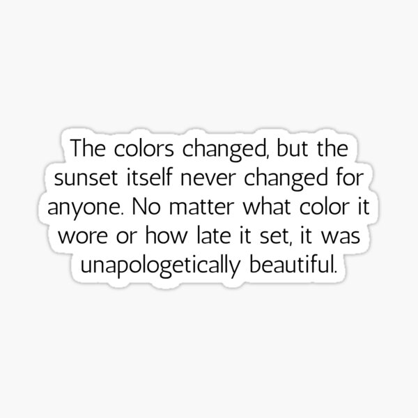 Unapologetically Beautiful Sunset Quote Sticker