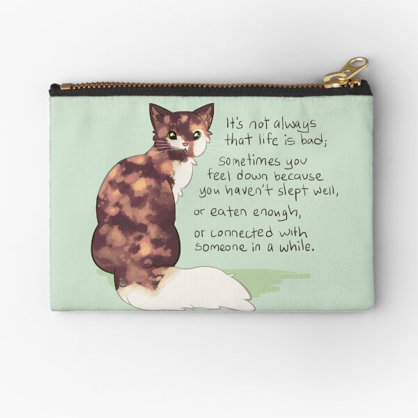 Item preview, "It's Not Always That Life is Bad" Kind Cat designed and sold by thelatestkate.