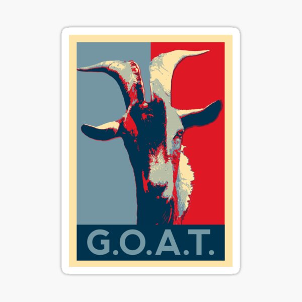 G.O.A.T. - GOAT - Greatest of all time Sticker