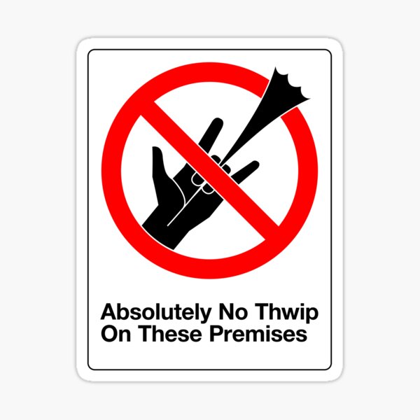 Absolutely No Thwip Sticker