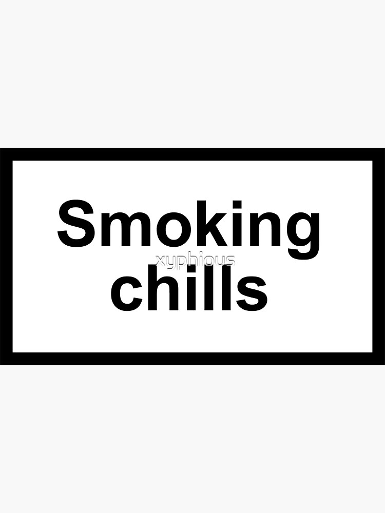 "Smoking Chills" Sticker by xyphious Redbubble