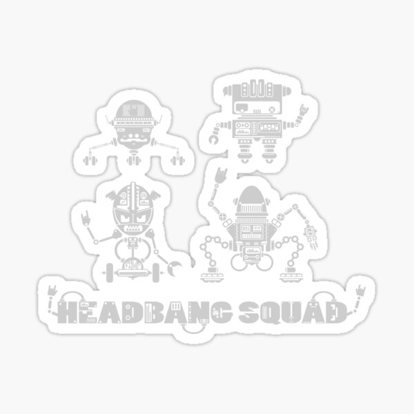 Artikel-Vorschau von HeadBang Squad, designt und verkauft von DarkChoocoolat.
