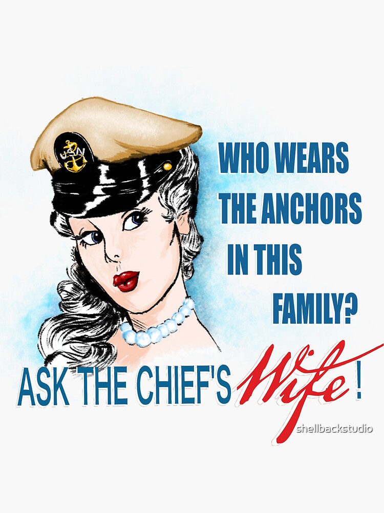 "Ask The Chief's Wife" Sticker For Sale By Shellbackstudio | Redbubble