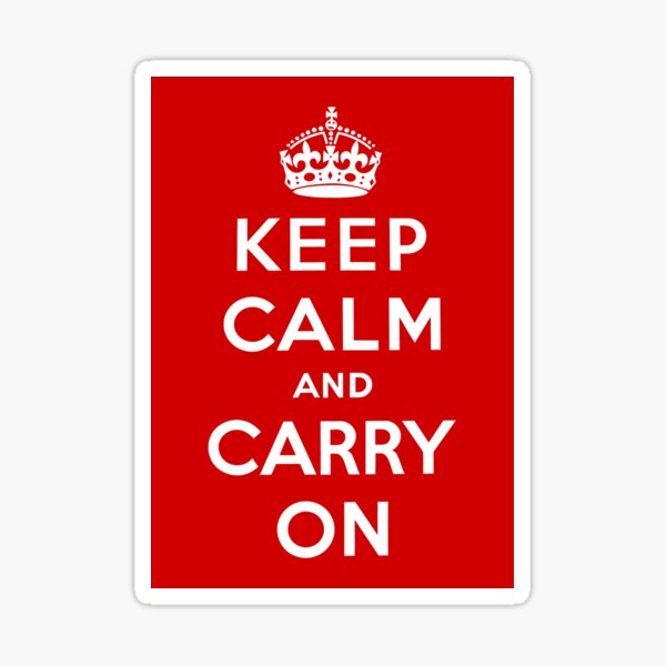 Keep calm and carry on Sticker