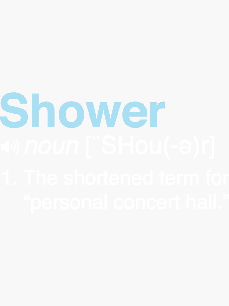 "Funny Shower Definition" Sticker by keepers Redbubble