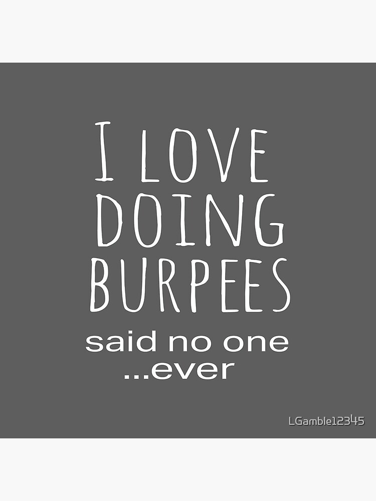 Top Funny Work Out Burpees Design by LGamble12345