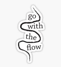 Go with the flow Sticker