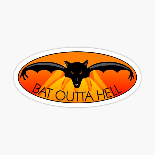 Bat Outta Hell Sticker