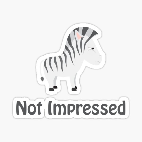 Item preview, Not Impressed Zebra designed and sold by Eggtooth.