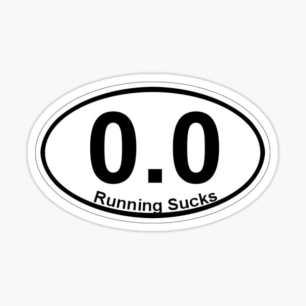Item preview, 0.0 Running Sucks. designed and sold by digerati.