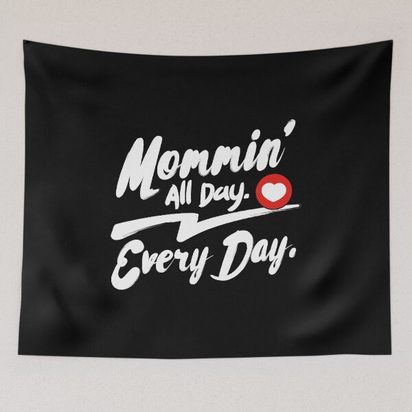 Item preview, Mommin All Day Every Day Funny Mother Gift Idea designed and sold by festivalshirt.